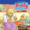 GIRALDO MARIA L., Teddy ha la febbre