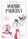 PEIGNEY NATHALIE, Sophie la parigina