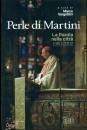VERGOTTINI MARCO /ED, Perle di Martini La Parola nella citt 1980-2002