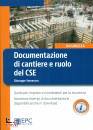 SEMERARO GIUSEPPE, Documentazione di cantiere e ruolo del CSE