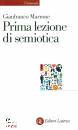 MARRONE GIANFRANCO, Prima lezione di semiotica