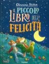 STILTON GERONIMO, Il piccolo libro della felicita