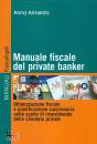 ARMENTO ANNA, Manuale fiscale del private banker