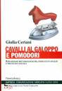 immagine di Cavalli al galoppo e pomodori