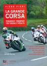 immagine di La grande corsa Tourist trophy Tra sogno e realta