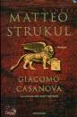 STRUKUL MATTEO, Giacomo Casanova La sonata dei cuori infranti