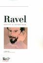 ORENSTEIN - RESTAGNO, Ravel Scritti e interviste