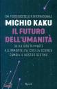 KAKU MICHIO, Il futuro dell