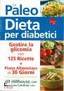 HILHOUSE CANTKIER, La paleo dieta per diabetici