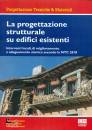 CORTESI - MARIANI .., La progettazione strutturale su edifici esistenti