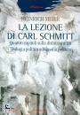 MEIER HEIRICH, La lezione di Carl Schmitt