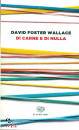 WALLACE DAVID FOSTER, Di carne e di nulla