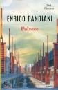 ENRICO PANDIANI, Polvere