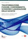 CONFALONIERI MARCO, Trasformazione fusione conferimento scissione ...