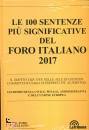 FORO ITRALIANO, 100 sentenze pi significative del Foro Italiano