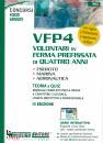 NISSOLINO EDITORE, VFP4 Volontari in Ferma Prefissata di Quattro Anni