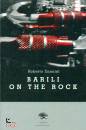 ZANNINI ROBERTO, Barili on the rock
