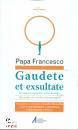 PAPA FRANCESCO, Gaudete et Exsultate