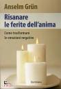 GRUN ANSELM, Risanare le ferite dell