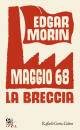 MORIN EDGAR, Maggio 68 la breccia