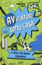 EDT, Avventure sotto casa