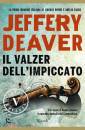 DEAVER JEFFERY, Il valzer dell