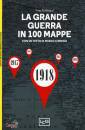 immagine di La grande guerra in 100 mappe