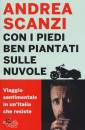 SCANZI ANDREA, Con i piedi ben piantati sulle nuvole