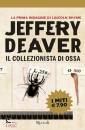 DEAVER JEFFERY, Il collezionista di ossa - nuovi miti