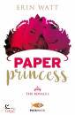 WATT ERIN, Paper princess  the royals vol 1