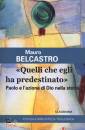 BELCASTRO MAURO, Quelli che egli ha predestinato