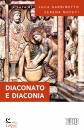 GARBINETTO-NOCETI, Diaconato e diaconia