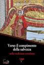 WARE KALLISTOS, Verso il compimento della salvezza