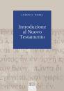 NOBEL LUDOVIC, Introduzione al Nuovo Testamento