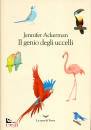JENNIFER ACKERMAN, Il genio degli uccelli