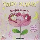 AAVV, Baby album Alla fine arrivo io  nata una bambina