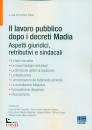 RUSSO CARMINE /ED, Il lavoro pubblico dopo i decreti Madia