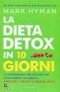 HYMAN MARK, La dieta detox in 10 giorni