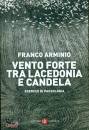 ARMINIO FRANCO, Vento forte tra Lacedonia e Candela