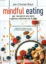 JAN CHOZEN BAYS, Mindful eating