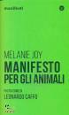 JOY MELANIE, Mnifesto per gli animali