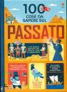 USBORNE, 100 cose da sapere sulla passato