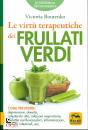 BOUTENKO VICTORIA, Le virt terapeutiche dei frullati verdi