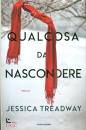 TREADWAY JESSICA, Qualcosa da nascondere