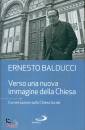 BALDUCCI ERNESTO, Verso una nuova immagine della Chiesa