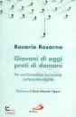 ROSARNO ROSARIO, Giovani di oggi, preti di domani