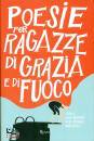 FINNEYROCK KAREN, Poesie per ragazze di grazia e di fuoco