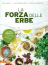 HAGER SCHNWEGER ..., La forza delle erbe