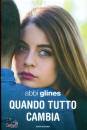 GLINES ABBI, Quando tutto cambia