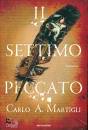 MARTIGLI CARLO A., Il settimo peccato